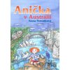 Anička v Austrálii - Eva Mastníková (ilustrátor), Ivana Peroutková