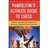 Pandolfini's Ultimate Guide to Chess