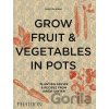 Grow Fruits and Vegetables in Po…
