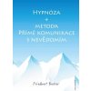 Anch Books Hypnóza a metoda Přímé komunikace s nevědomím (Friedbert Becker)