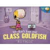 We Don't Lose Our Class Goldfish (HIGGINS RYAN)(Pevná)