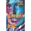 Umění a kýč - Kulka Tomáš