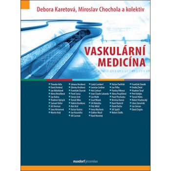 Vaskulární medicína - Debora Karetová; Miloslav Chochola