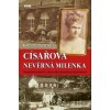 Císařova nevěrná milenka - Katrin Unterreiner