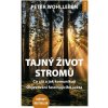 Tajný život stromů - Peter Wohlleben