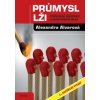 Průmysl lži - Alexandra Alvarová