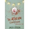 The Asylum Confessions