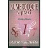 Numerologie v praxi - CHristine Bengel