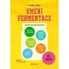 Umění fermentace I. - Sandor Ellix Katz