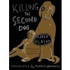 Killing The Second Dog
