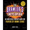 The Brawler's Encyclopedia: An Unofficial Strategy Guide for Players of Brawl Stars (Jason R. Rich)(Pevná)