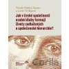 Jak v české společnosti osobní dluhy formují životy zadlužených a společenské hierarchie? - Tomáš Hoření Samec, Lucie Trlifajová