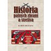 História palných zbraní a streliva (Karol Smatana)
