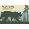 Scat Finder: A Guide to Mammal Scat of Eastern North America (Miller Dorcas S.)