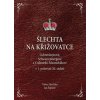 Šlechta na křižovatce - Lichtenštejnové, Schwarzenbergové a Colloredo-Mannsfeldové v 1. polovině 20. století - Václav Horčička, Jan Županič