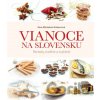 Vianoce na Slovensku - Zora Mintalová Zubercová