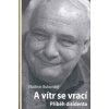 A vítr se vrací - Vladimir Bukovskij