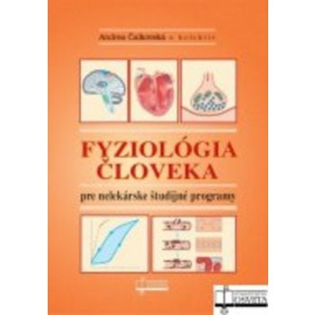 Fyziológia človeka pre nelekárske študijné odbory - Andrea Čalkovská a kolektív
