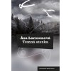 Temná stezka (Äsa Larssonová)