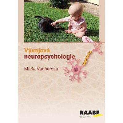 Vývojová neuropsychologie - Marie Vágnerová