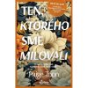 Ten, ktorého sme milovali - Paige Toon