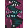 Půlnoční koruna - Sarah J. Maas