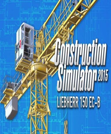 Construction Simulator 2015: Liebherr 150EC-B