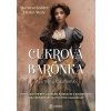 Cukrová barónka - Martina Sahler