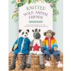Knitted Wild Animal Friends: Over 40 Knitting Patterns for Wild Animal Dolls, Their Clothes and Accessories (Crowther Louise)