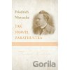Tak vravel Zarathustra - Friedrich Nietzsche
