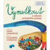 Vymetkout a záhada prázdného pokoje - Vladimíra Staňková, Anna Dirnerová