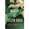 sette mariti di Evelyn Hugo (Taylor Jenkins Reid)(Brožovaná)