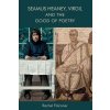 Seamus Heaney, Virgil and the Good of Poetry (Falconer Rachel)