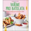 Vaříme pro batolata - Dagmar Von Cramm