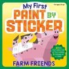 My First Paint by Sticker: Farm Friends - Workman Publishing, Workman Publishing