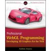 Professional WebGL Programming - Developing 3D Graphics for the Web (Andreas Anyuru)(Brožovaná)