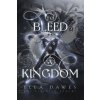 To Bleed A Kingdom (Ella Dawes)(Brožovaná)