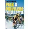 Pain and Privilege (Smith Sophie)