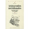 ARISTOCRATIES MERIDIONALES (Panfili)(Brožovaná)