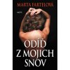 Odíď z mojich snov - Marta Fartelová