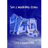 Sen z modrého domu - Lenka Gahérová