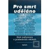 Pro smrt uděláno (Michal Plzák; Lucie Vopálenská)