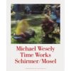 Michael Wesely: Time Works (Michael Wesely,Jürgen Harten)(Pevná)