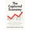 Captured Economy (Lindsey,Brink (Vice Presidet for Policy,Niskanen Center),Teles,Steven M. (Professor of Political Science,Johns Hopkins University))(Brožovaná)