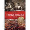 Temné storočie - Zlomové obdobia slovenských dejín - Ivan Mrva