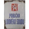 Pobočka Lidového Soudu - ceduľa 38 x 28cm Plechová tabuľa