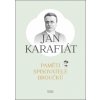 Paměti spisovatele Broučků - Jan Karafiát