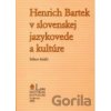 Henrich Bartek v slovenskej jazykovede a kultúre - Ján Kačala, Jozef M. Rydlo