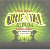 Various - Best Of Oriental Album2006-2007 [CD]