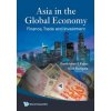 Asia In The Global Economy: Finance, Trade And Investment (Sunil Rongala,Ramkishen S. Rajan)(Brožovaná)
